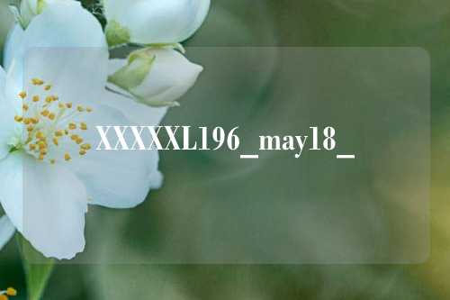 XXXXXL196_may18_